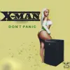 X-MEN - Don't panic - Single